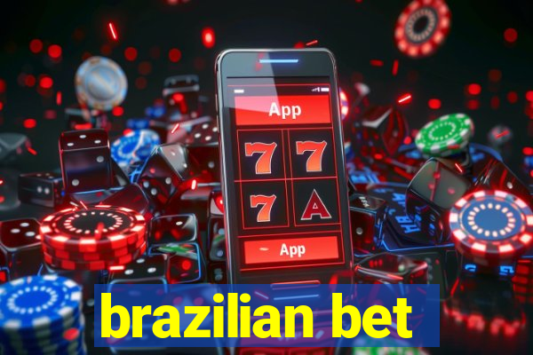 brazilian bet