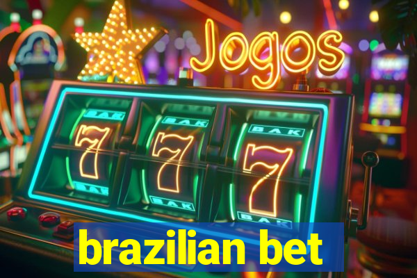 brazilian bet