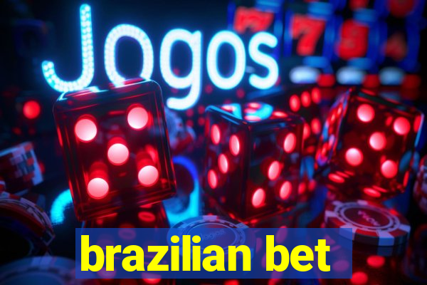 brazilian bet