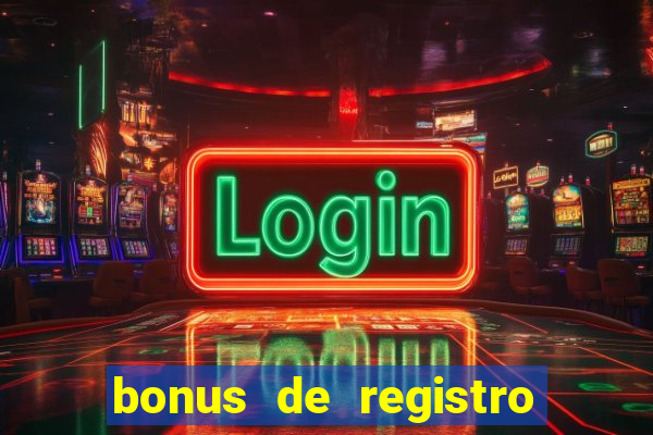 bonus de registro sem depósito