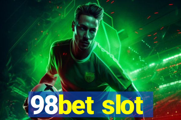 98bet slot