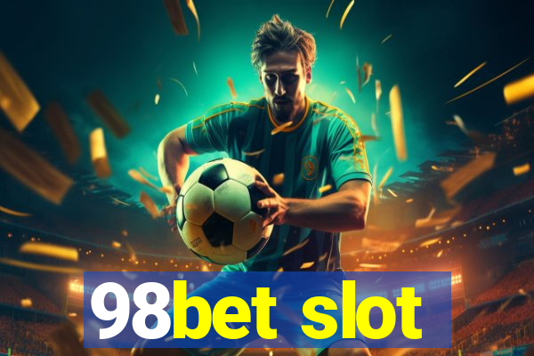 98bet slot