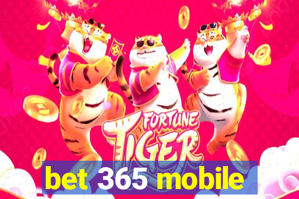 bet 365 mobile