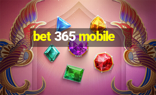 bet 365 mobile