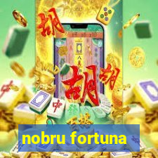 nobru fortuna