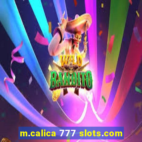 m.calica 777 slots.com