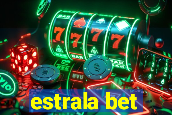 estrala bet