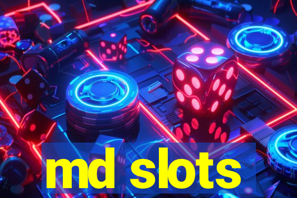 md slots