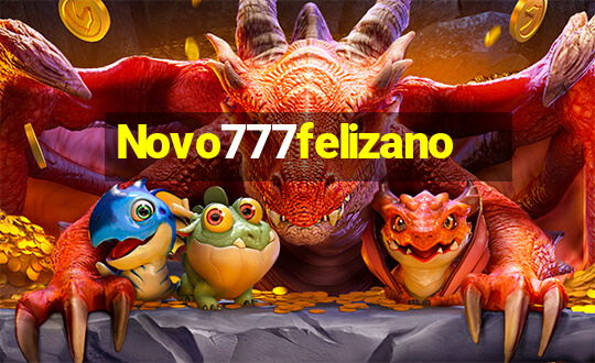 Novo777felizano