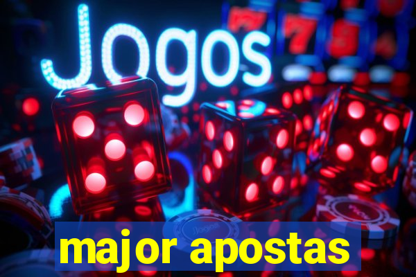 major apostas