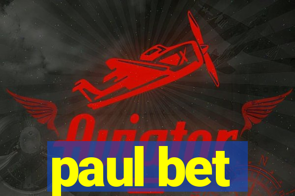 paul bet