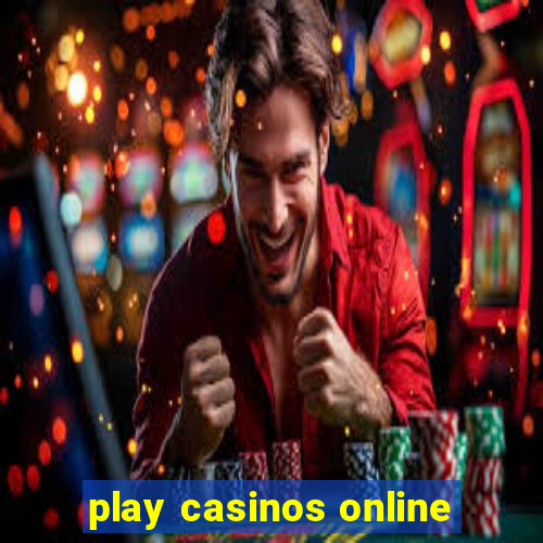 play casinos online