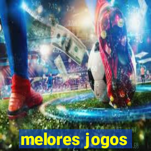 melores jogos