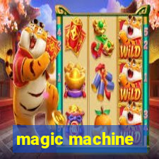 magic machine