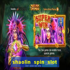 shaolin spin slot free play