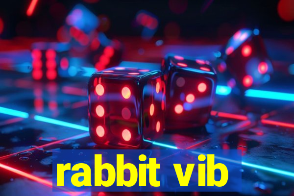 rabbit vib