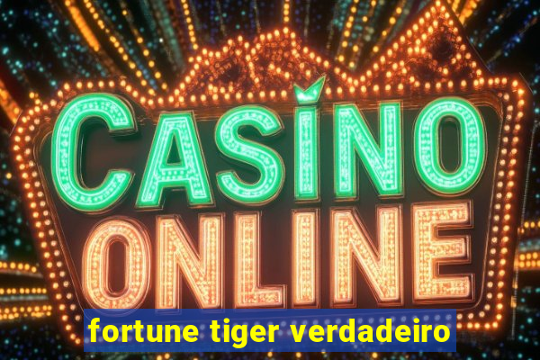 fortune tiger verdadeiro