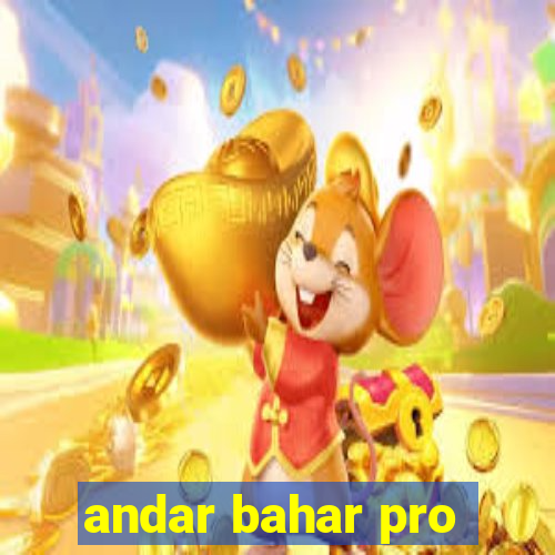 andar bahar pro