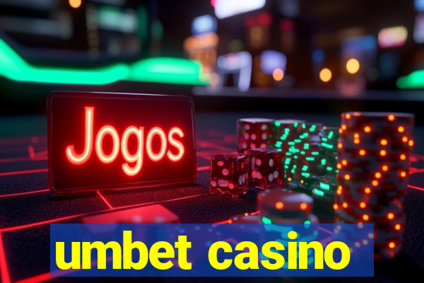 umbet casino