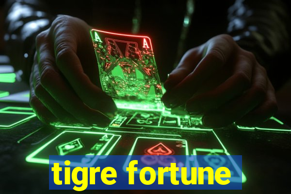 tigre fortune