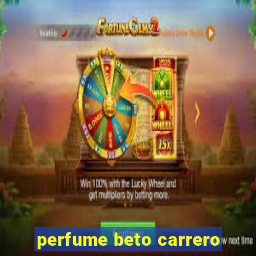 perfume beto carrero