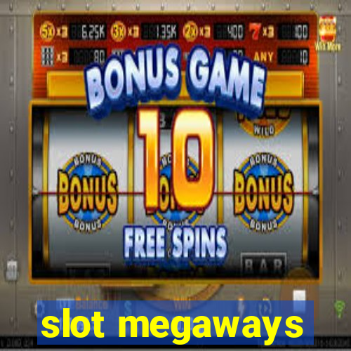 slot megaways