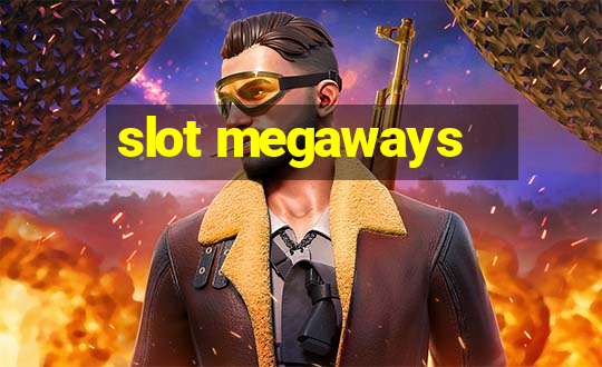 slot megaways