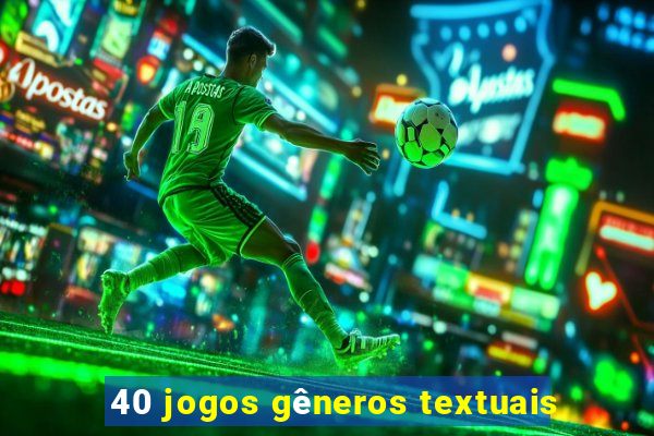 40 jogos gêneros textuais