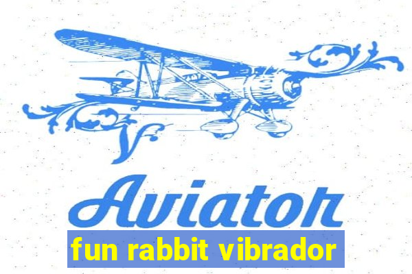 fun rabbit vibrador