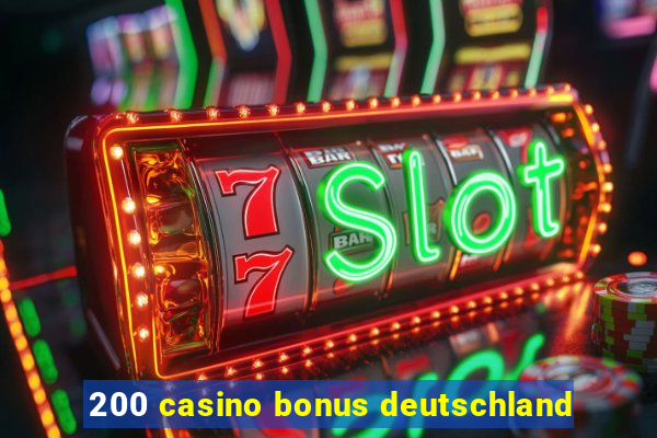 200 casino bonus deutschland