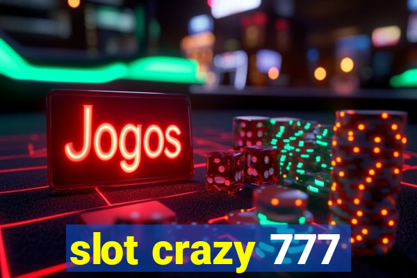 slot crazy 777