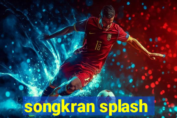 songkran splash