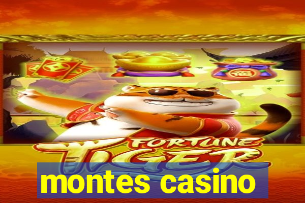 montes casino