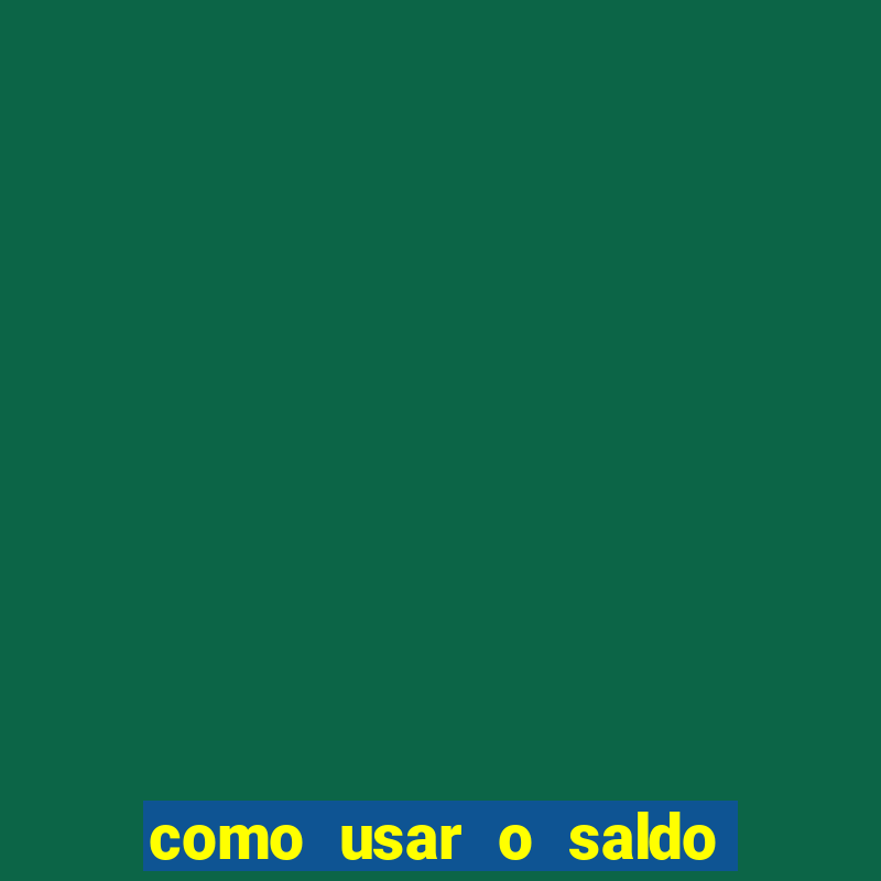 como usar o saldo bonus vai de bet