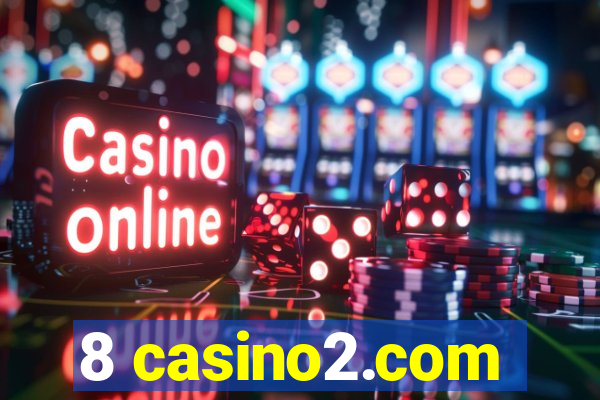 8 casino2.com