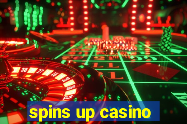 spins up casino