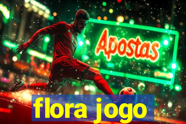 flora jogo