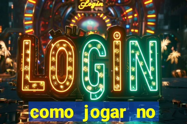 como jogar no tiger fortune