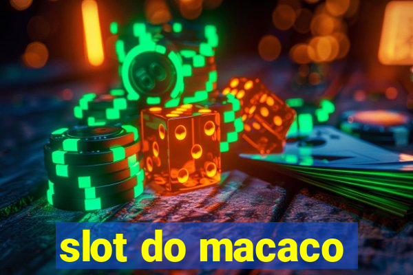 slot do macaco