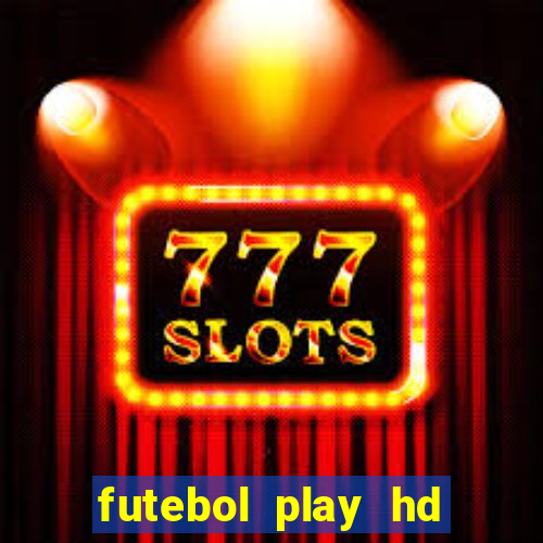 futebol play hd s茫o paulo