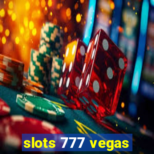 slots 777 vegas