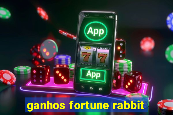 ganhos fortune rabbit