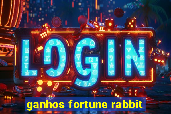 ganhos fortune rabbit