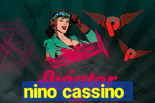 nino cassino