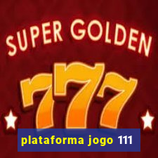 plataforma jogo 111