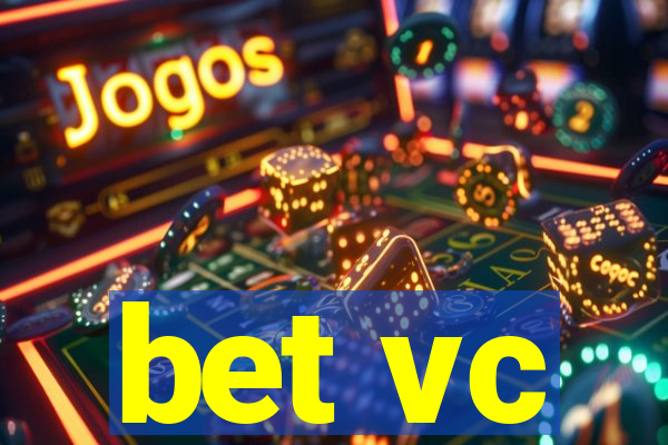 bet vc