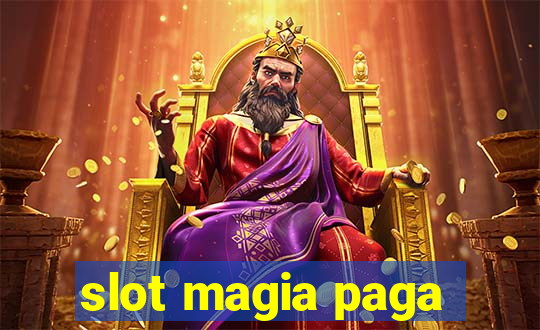 slot magia paga