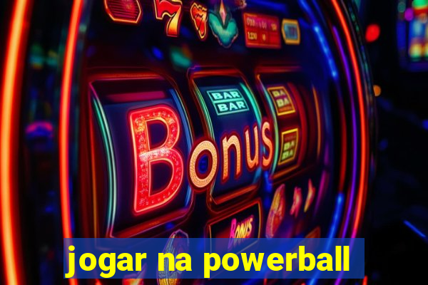 jogar na powerball