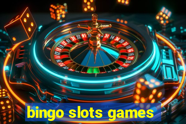 bingo slots games