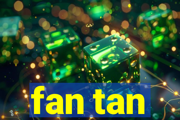 fan tan